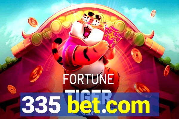 335 bet.com